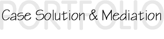 Case Solutions & Mediation