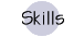 Skills